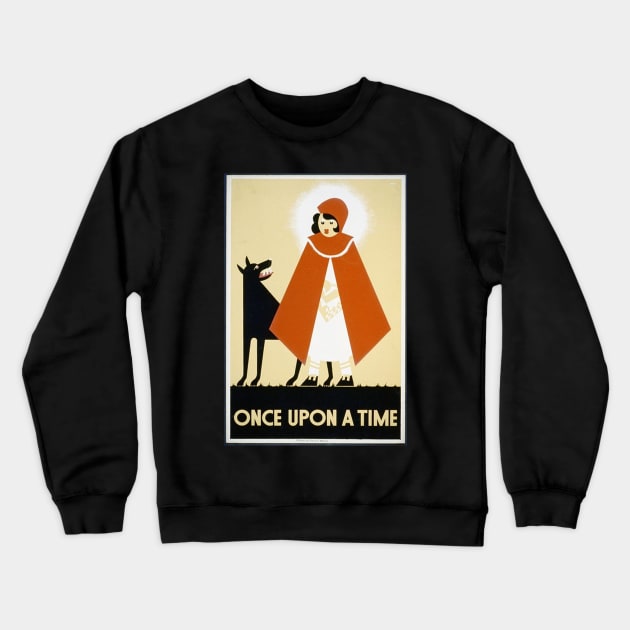 Vintage Little Red Riding Hood - WPA Poster Crewneck Sweatshirt by Slightly Unhinged